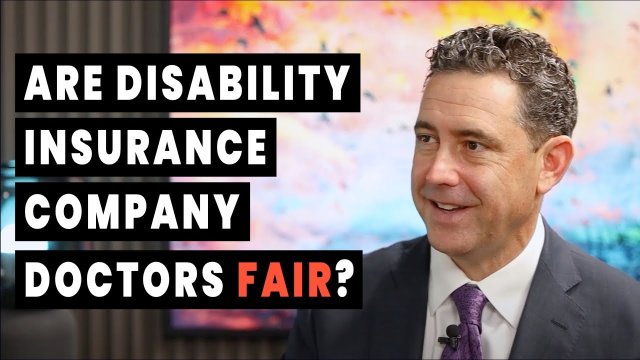 Are Disability Insurance Company Doctors Fair?