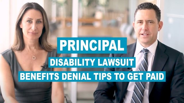 Principal Disability Lawsuit & Benefit Denial Tips To Get Paid
