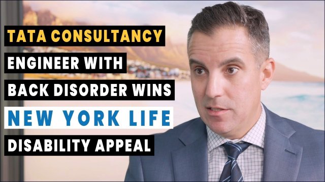 Tata Consultancy Engineer with Back Disorder Wins NY Life Disability Appeal
