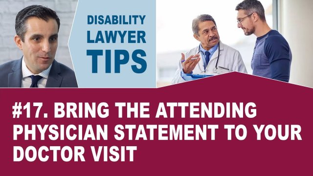 Bring The Attending Physician Statement to Your Doctor Visit (Disability Attorney Tip #17)