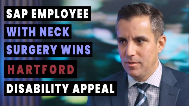 SAP Employee with Neck Surgery Wins Hartford Disability Appeal