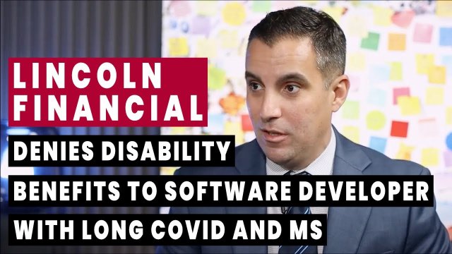 Lincoln Denies Disability Benefits to 66 Year Old Software Developer with Long Covid