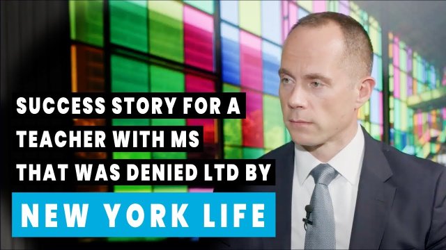 A Long-Term Disability Success Story for a Teacher with MS that was Denied Benefits by New York Life
