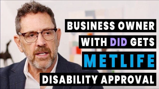 Business Owner With DID Gets MetLife Disability Approval