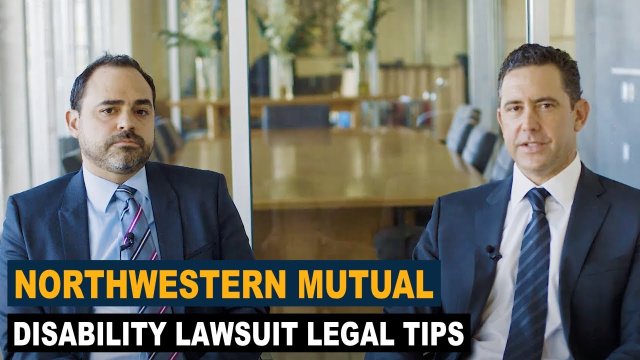 Northwestern Mutual Disability Benefit Lawsuit Expectations & Legal Tips