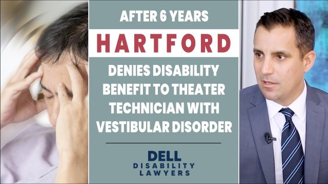 Hartford Denies Disability Benefits to Theater Technician with Vestibular Disorder After 6 Years
