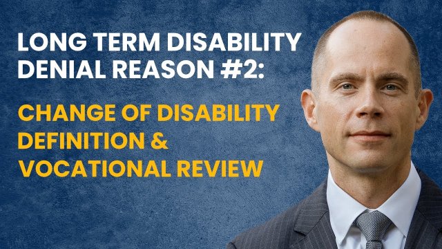 Disability Denial Reason #2 - Change of Disability Definition & Vocational Review