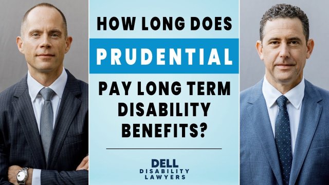How Long Does Prudential Pay Long Term Disability Benefits?
