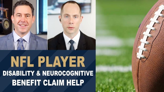 NFL Player Disability & Neurocognitive Benefit Claim Help