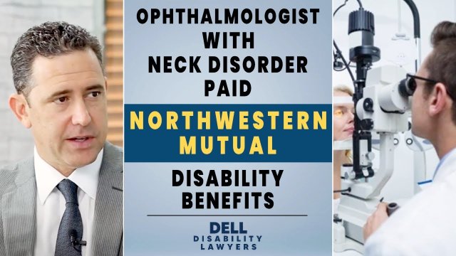 Northwestern Mutual Pays Disability Benefits to Ophthalmologist With Neck Disorder
