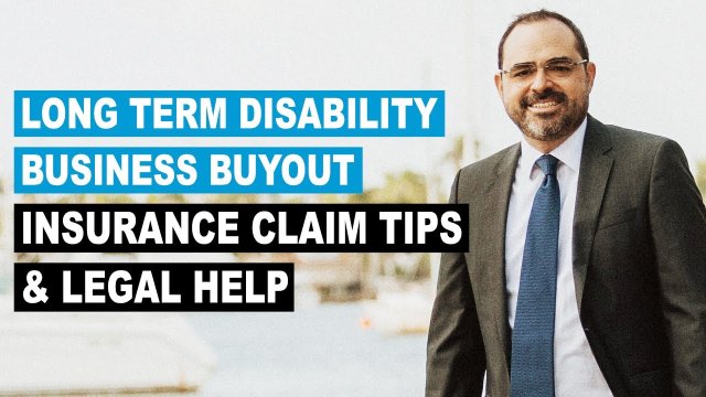 Disability Business Buyout Insurance Claim Tips & Legal Help
