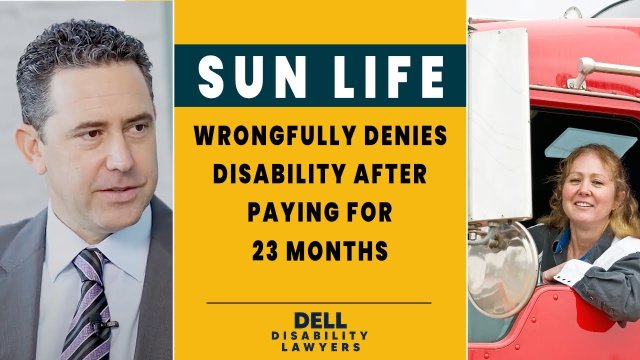 Sun Life Wrongfully Denies Disability After Paying For 23 Months
