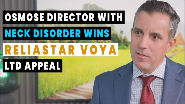 Osmose Director of Business Development with Neck Disorder Wins Reliastar Voya LTD Appeal