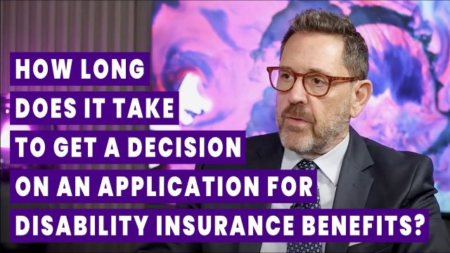 How Long Does it Take to Get a Decision on an Application for Disability Insurance Benefits?