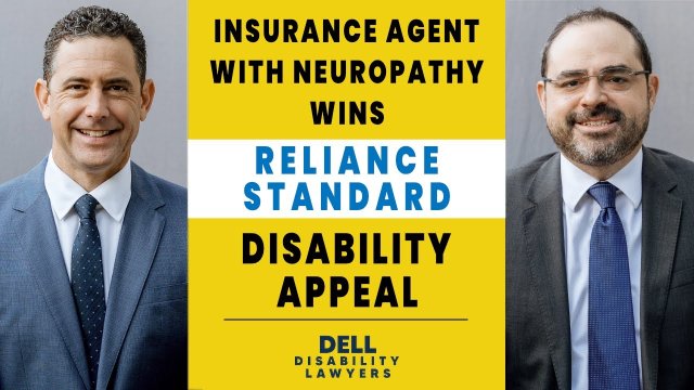 Insurance Agent with Neuropathy Wins Reliance Standard Disability Appeal