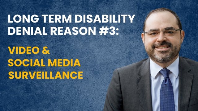 Long Term Disability Benefit Denial Reason #3 - Video & Social Media Surveillance