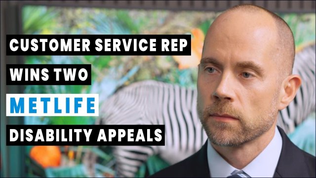 ERG International Customer Service Rep Wins Two MetLife Disability Appeals