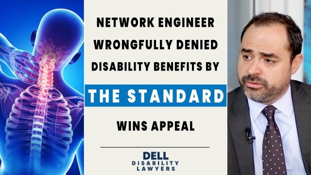 Network Engineer with Neck Disorder Wins a Standard Long Term Disability Benefit Appeal