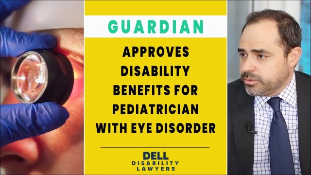 Guardian Disability Benefits Approved for Pediatrician with Eye Disorder