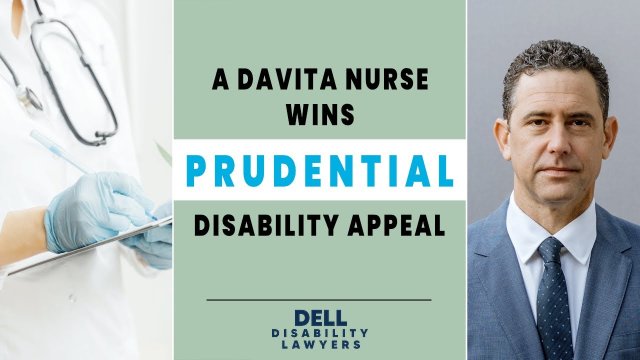 Davita Registered Nurse Wrongfully Denied LTD Benefits By Prudential Wins Appeal