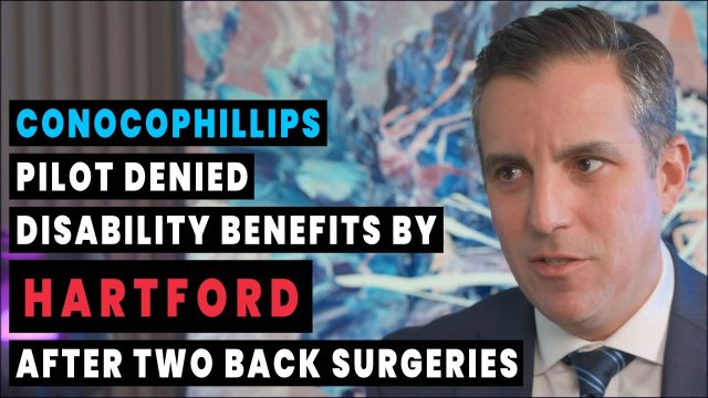 ConocoPhillips Pilot Denied Disability Benefits By Hartford After 2 Back Surgeries