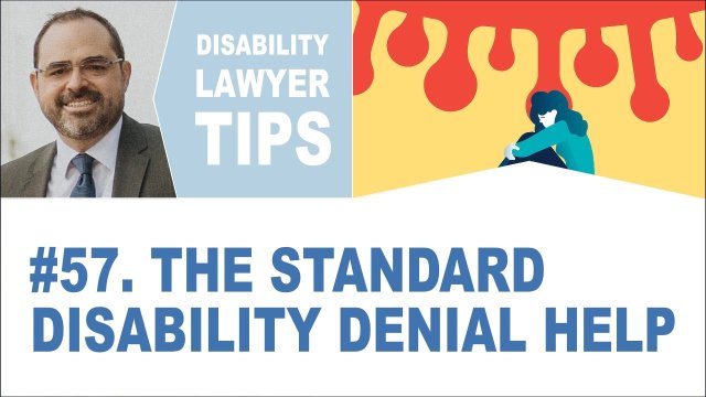 The Standard Disability Denial Help (Long Term Disability Attorney Tip #57)