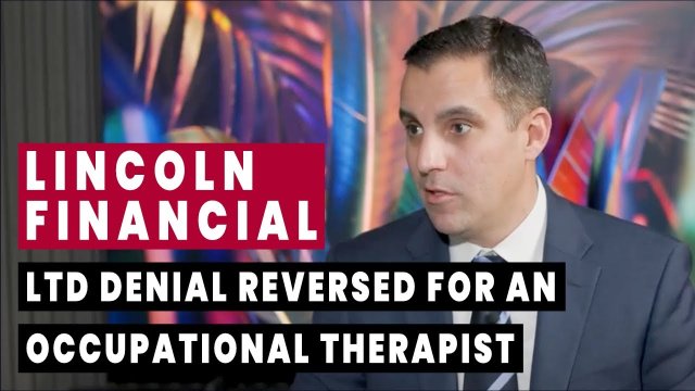 Lincoln LTD Denial Reversed for an Occupational Therapist that was Denied Benefits After 24 Months