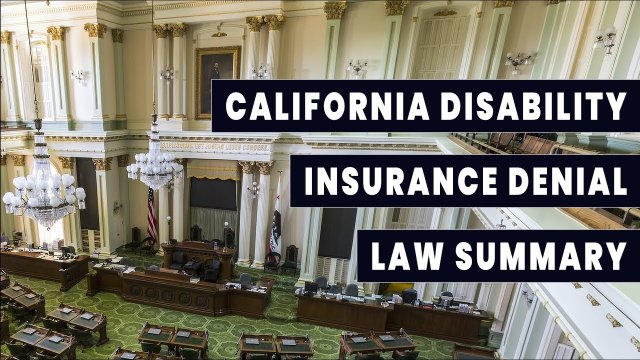 California Disability Insurance Denial Lawyers Discuss CA Disability Laws