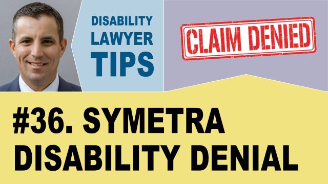 Symetra Disability Denial (Disability Attorney Tip #36)