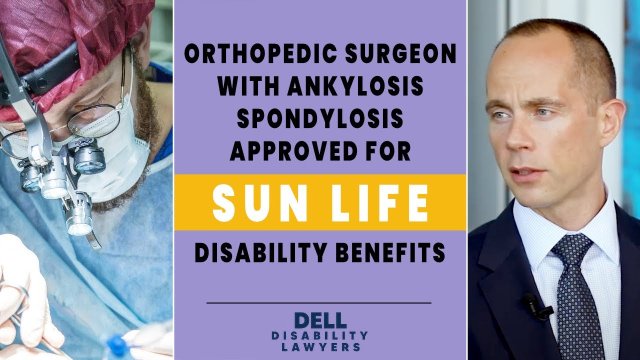 Sun Life Approves Disability Benefits for Orthopedic Surgeon with Ankylosis Spondylosis