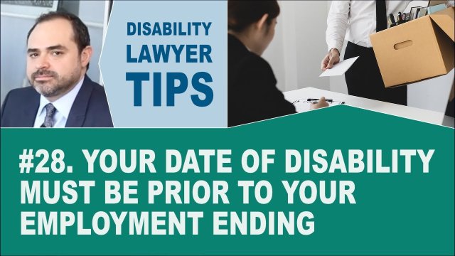 Your Date of Disability Must be Prior to Your Employment Ending (LTD Lawyer Tip #28)