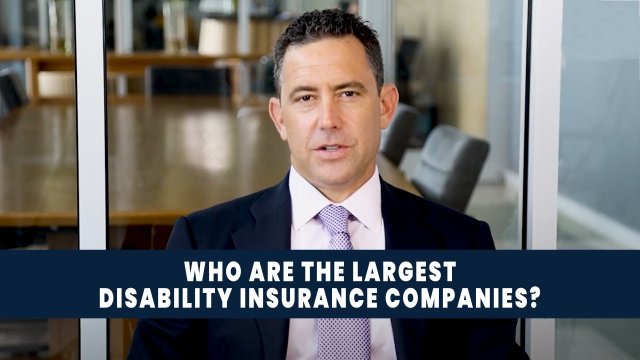Who Are The Largest Disability Insurance Companies? (Disability Benefit Tip #59)