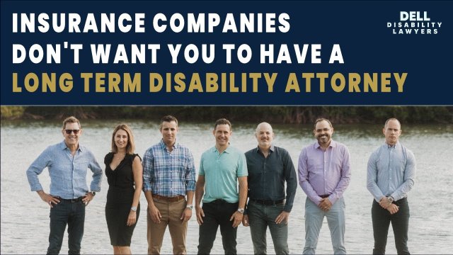 Insurance Companies Don't Want You to Have a Long Term Disability Attorney