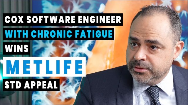 Cox Software Engineer with Chronic Fatigue Wins MetLife STD Appeal