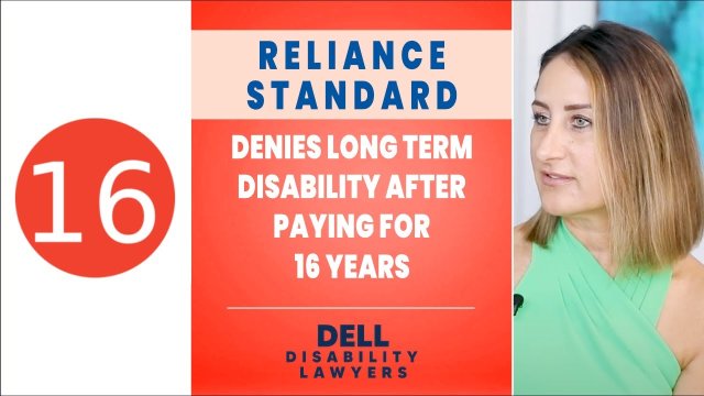 Reliance Standard Denies Long Term Disability After Paying for 16 Years