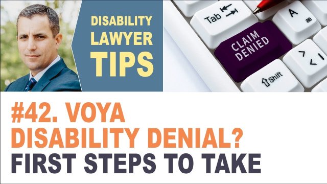 Voya Disability Denial? First Steps to Take (Disability Attorney Tip #42)