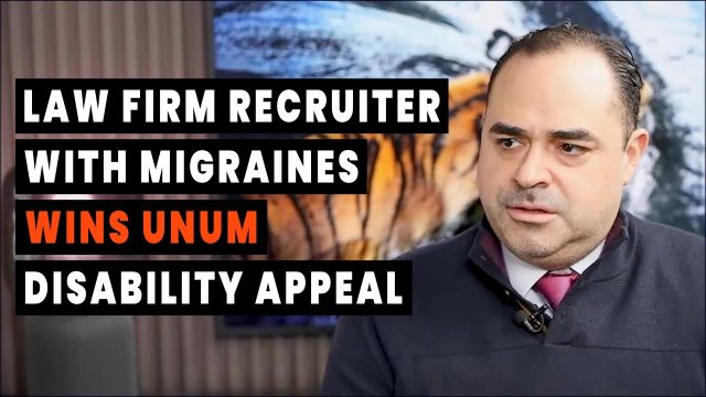 Law Firm Recruiter with Migraines Wins Unum Disability Appeal