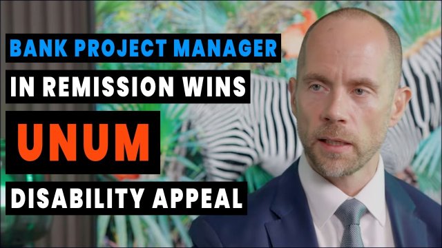 M&T Bank Project Manager in Remission Wins Unum Disability Appeal