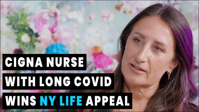 Cigna Tele-health Nurse with Long Covid Wins New York Life Appeal