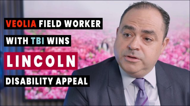 Veolia Field Worker with TBI Wins Lincoln Financial Disability Appeal