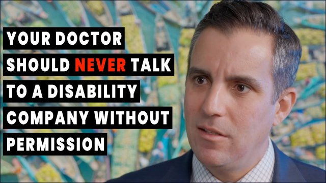 Your Doctor Should NEVER Talk to a Disability Company Without Permission