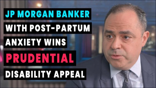 JP Morgan Banker With Post-Partum Anxiety Wins Prudential Appeal