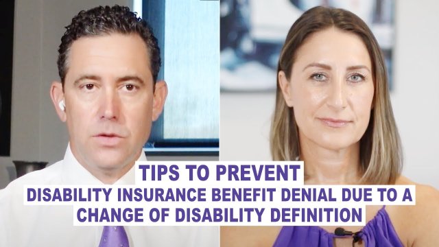 Tips to Prevent Disability Insurance Benefit Denial Due to a Change of Disability Definition